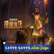 54999 54999.com jogo